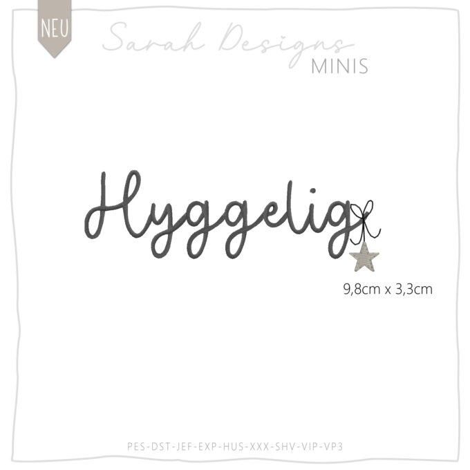 Stickdatei Hyggelig Mini Schriftzug 7cm x 1,5cm für den 10x10 Stickrahmen für deine Stickmaschine Wörter Mini klein sticken